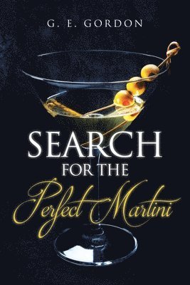 bokomslag Search for the Perfect Martini