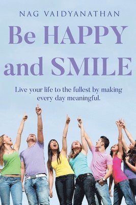 bokomslag Be HAPPY and SMILE