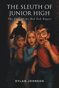 bokomslag Sleuth of Junior High