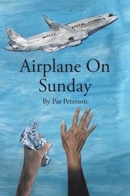 Pat Peterson - Airplane on Sunday, Häftad