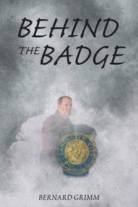 bokomslag Behind the Badge