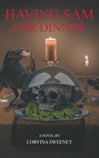 bokomslag Having Sam for Dinner