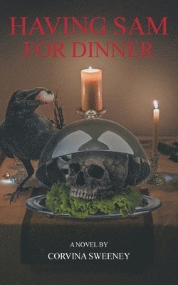 bokomslag Having Sam for Dinner