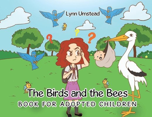 The Birds and the Bees Book for Adopted Children 1