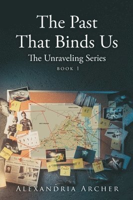 Alexandria Archer, Archer,Alexandria, - Past That Binds Us, Häftad