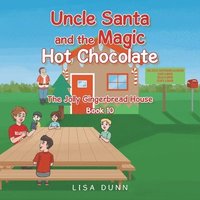 bokomslag Uncle Santa and the Magic Hot Chocolate