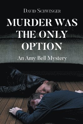bokomslag Murder Was the Only Option
