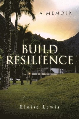 Eloise Lewis - Build Resilience, Häftad