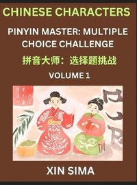 bokomslag Kids Learn to Recognize Chinese Characters (Part 1) - Discover Reading Simplified Chinese Characters, English and pinyin Edition, Test Series with Easy Lessons, HSK All Level, Beginners to Advanced