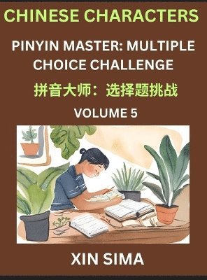 bokomslag Kids Learn to Recognize Chinese Characters (Part 5) - Discover Reading Simplified Chinese Characters, English and pinyin Edition, Test Series with Easy Lessons, HSK All Level, Beginners to Advanced