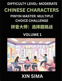 bokomslag Kids Learn to Recognize Chinese Characters (Part 1) - Moderate Level Brain Activities, Discover Reading Simplified Chinese Characters, English and pinyin Edition, Test Series with Easy Lessons, HSK...