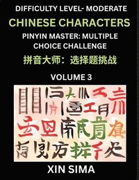 bokomslag Kids Learn to Recognize Chinese Characters (Part 3) - Moderate Level Brain Activities, Discover Reading Simplified Chinese Characters, English and pinyin Edition, Test Series with Easy Lessons, HSK...