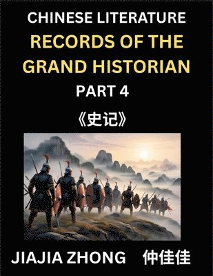 bokomslag Chinese Literature Records of the Grand Historian (Part 4) - Learn Mandarin Chinese Language, History and Culture by Reading Historical Events, Simplified Characters, English, Pinyin Edition