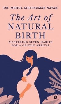 bokomslag The Art of Natural Birth