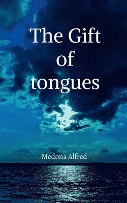 bokomslag The Gift of Tongues