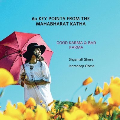 Shyamali Ghose - 60 Key Points from the Mahabharat Katha, Häftad