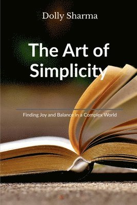 Dolly Sharma - Art of Simplicity, Häftad