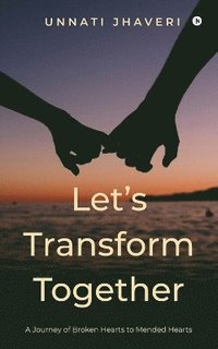 bokomslag Let's Transform Together