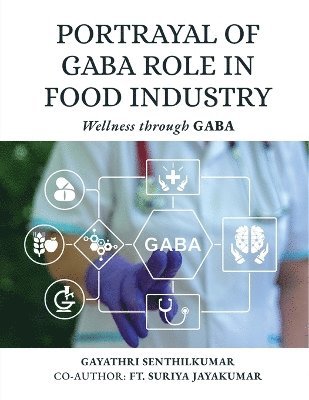 bokomslag Portrayal of GABA Role in Food Industry