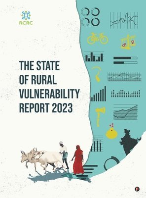 bokomslag The State of Rural Vulnerability Report 2023