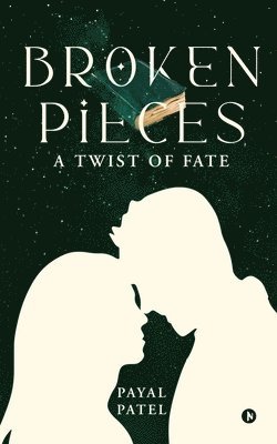 bokomslag Broken Pieces: A Twist of Fate