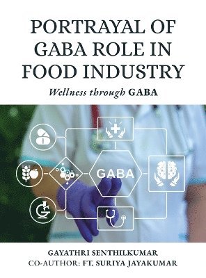 bokomslag Portrayal of GABA Role in Food Industry