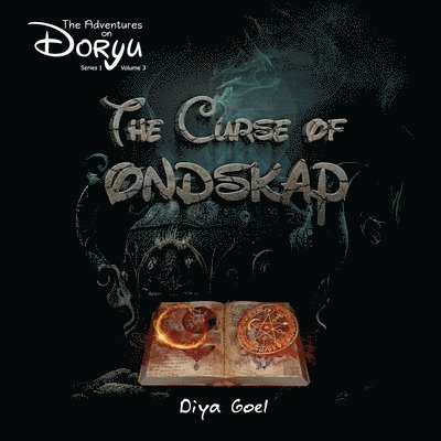 Diya Goel - Adventures on Doryu series - The Curse of Ondskap, Häftad