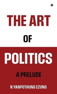 bokomslag The Art of Politics