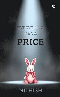bokomslag Everything Has A Price