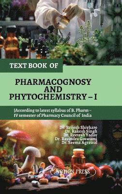 Text Book of Pharmacognosy and Phytochemistry - I 1