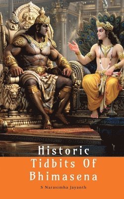 Historic Tidbits Of Bhimasena 1