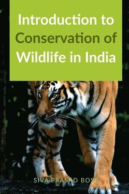 bokomslag Introduction to Conservation of Wildlife in India