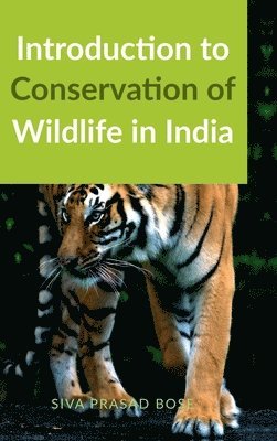 bokomslag Introduction to Conservation of Wildlife in India