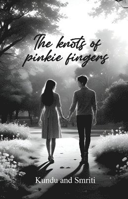 Kundu, Smriti - Knots of Pinkie Fingers, Häftad
