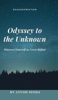 bokomslag Odyssey to the Unknown