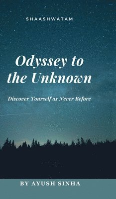 bokomslag Odyssey to the Unknown