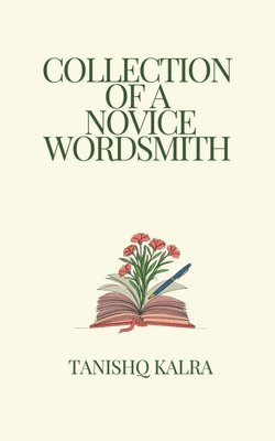 Collection Of A Novice Wordsmith 1