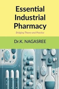 bokomslag Essential Industrial Pharmacy