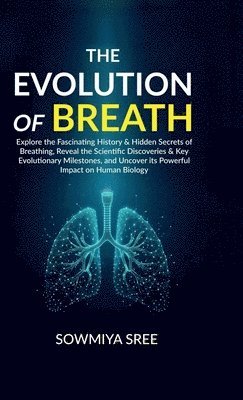 bokomslag The Evolution of Breath