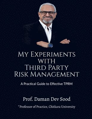 bokomslag My Experiments with Third Party Risk Management