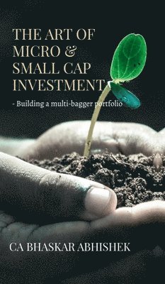 The Art of Micro & Small Cap Investment 1