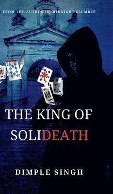 Dimple Singh, DIMPLE SINGH - King of Solideath, Inbunden