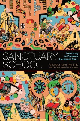 Sanctuary School: Innovating to Empower Immigrant Youth 1