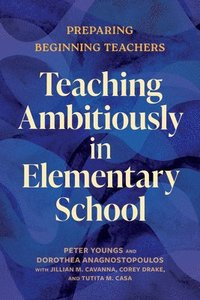 bokomslag Teaching Ambitiously in Elementary School