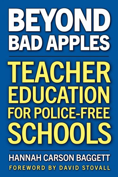 Hannah Carson Baggett - Beyond Bad Apples, Häftad