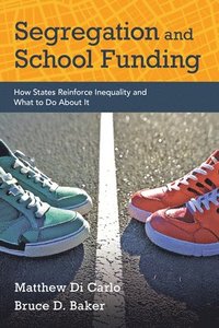 bokomslag Segregation and School Funding