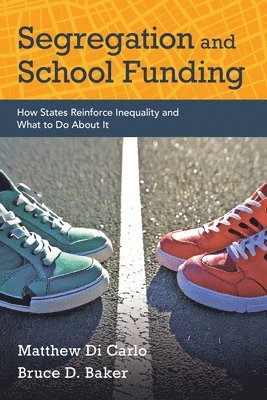 bokomslag Segregation and School Funding