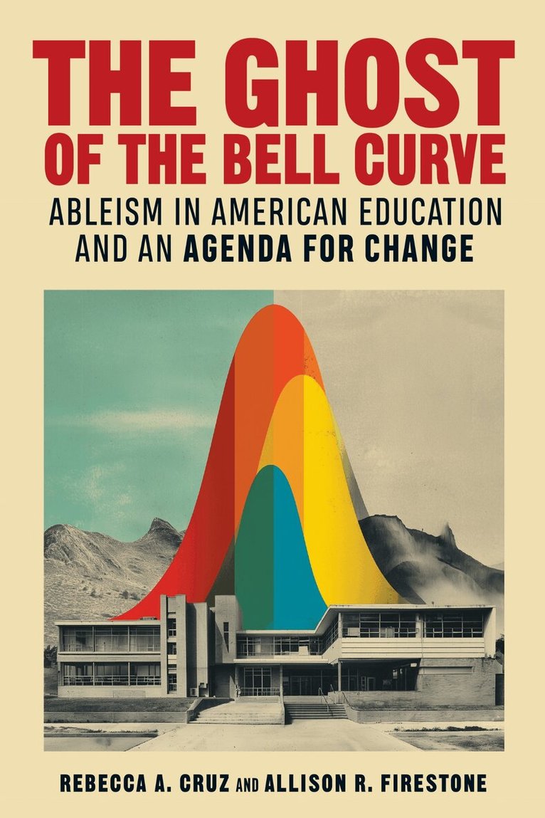 Rebecca A. Cruz, Allison R. Firestone, Alfredo J Artiles - Ghost of the Bell Curve, Häftad