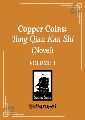 bokomslag Copper Coins: Tong Qian Kan Shi (Novel) Vol. 1