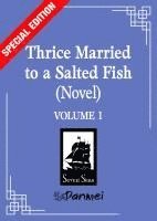 bokomslag Thrice Married to a Salted Fish (Novel) Vol. 1 (Special Edition)